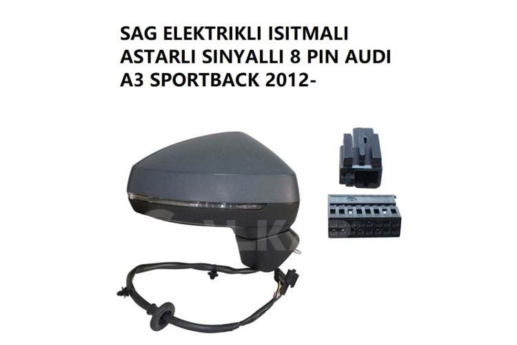 Audi A3 Sportback Dikiz Aynası Sağ Elektrikli Isıtmalı Astarlı Sinyalli 8 Pin